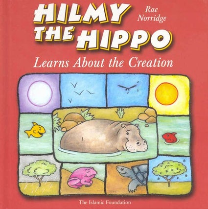 Hilmy the Hippo Learns About Creation