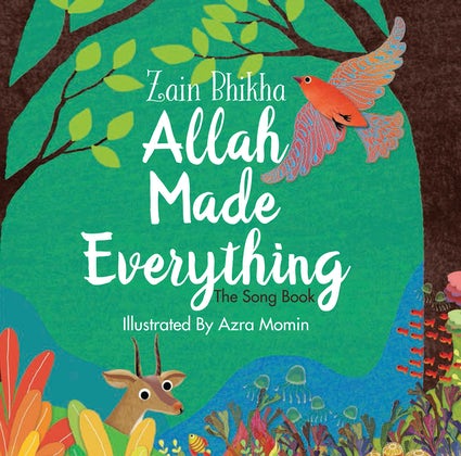 Allah Made Everything - The Song Book