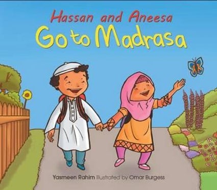 Hassan and Aneesa Go To Madrasa